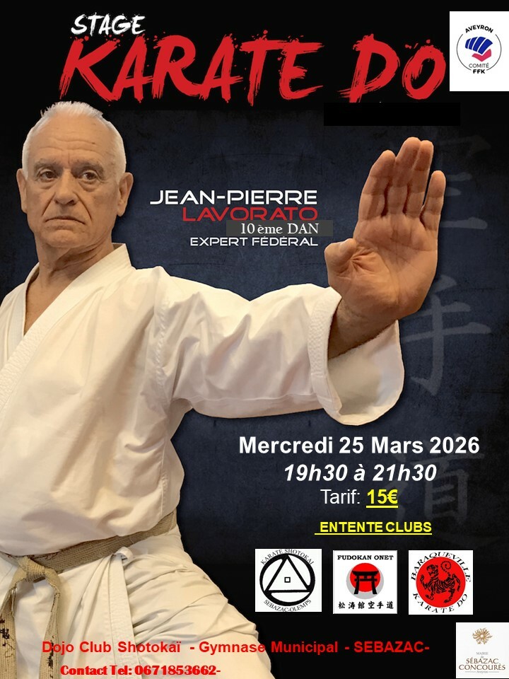 Stage Karaté Entente Clubs Baraqueville/Olemps/Onet/Sébazac avec Jean-Pierre LAVORATO CN10 - Expert Fédéral - le 25 Mars 2026  à SEBAZAC